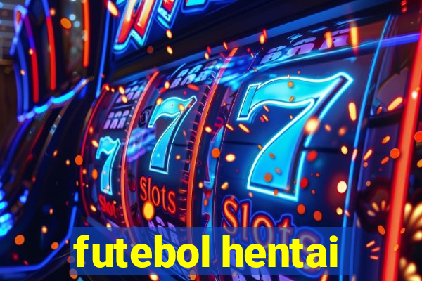 futebol hentai